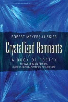 Crystallized Remnants poetry book