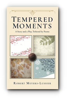 Tempered Moments book cover by Robert Meyers-Lussier
